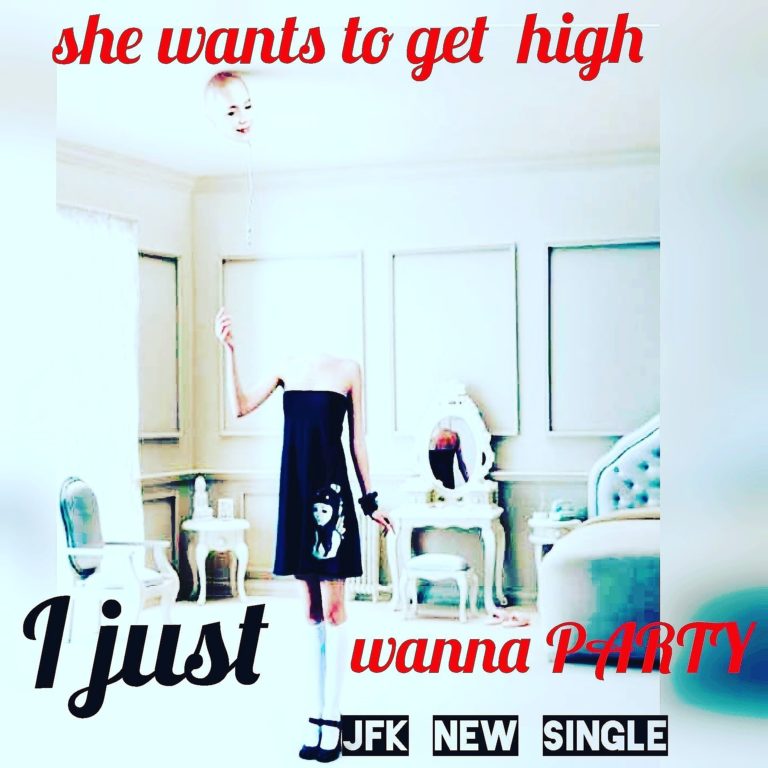 JFK - I Just Wanna Party