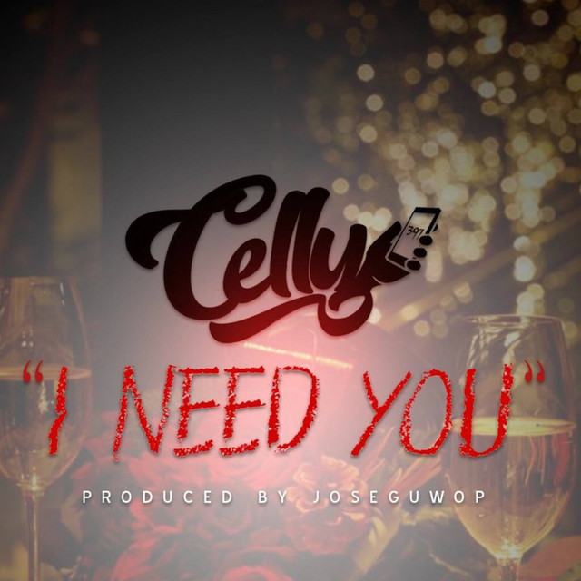 Celly - I Need You