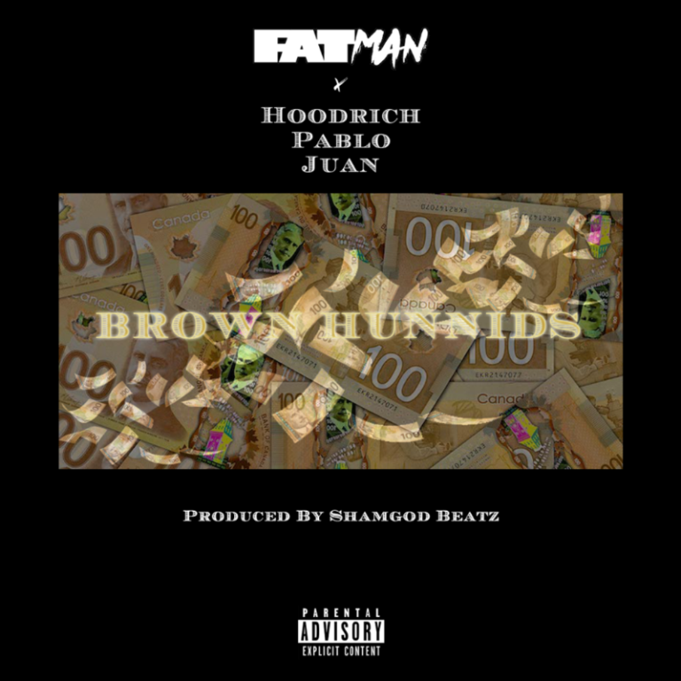 Fatman - Brown Hunnids